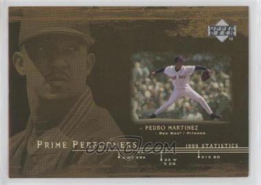 2000 Upper Deck - Prime Performers #PP2 - Pedro Martinez