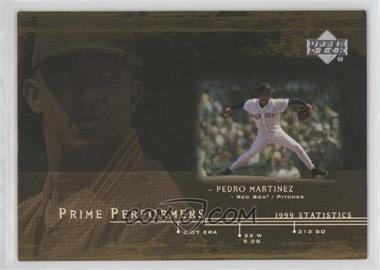 2000 Upper Deck - Prime Performers #PP2 - Pedro Martinez