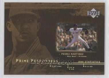 2000 Upper Deck - Prime Performers #PP2 - Pedro Martinez