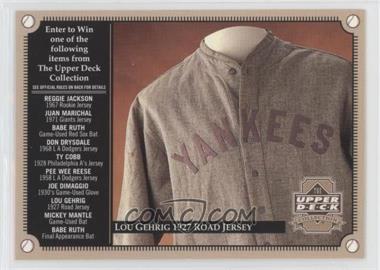 2000 Upper Deck - The Upper Deck Collection Sweepstakes Entry #_LOGE - Lou Gehrig 1927 Road Jersey