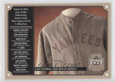 2000 Upper Deck - The Upper Deck Collection Sweepstakes Entry #_LOGE - Lou Gehrig 1927 Road Jersey