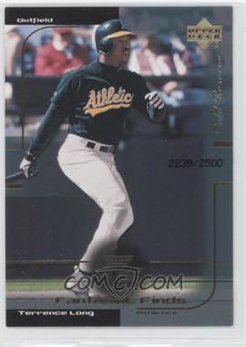 2000 Upper Deck Gold Reserve - [Base] #295 - Fantastic Finds - Terrence Long /2500