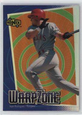 2000 Upper Deck Ionix - Warp Zone #WZ6 - Ivan Rodriguez