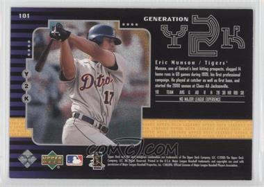 2000 Upper Deck Legends - [Base] - Commemorative Collection Missing Serial Number #101 - Generation Y2K - Eric Munson