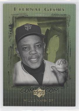 2000 Upper Deck Legends - Eternal Glory #EG6 - Willie Mays