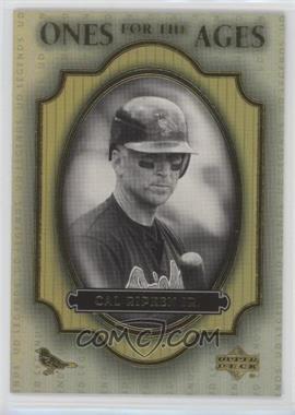 2000 Upper Deck Legends - Ones for the Ages #O2 - Cal Ripken Jr.