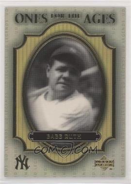 2000 Upper Deck Legends - Ones for the Ages #O3 - Babe Ruth
