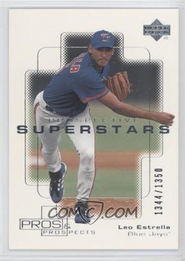 2000 Upper Deck Pros & Prospects - [Base] #120 - Prospective Superstars - Leo Estrella /1350