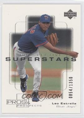 2000 Upper Deck Pros & Prospects - [Base] #120 - Prospective Superstars - Leo Estrella /1350