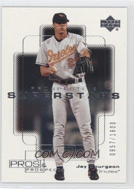 2000 Upper Deck Pros & Prospects - [Base] #149 - Prospective Superstars - Jay Spurgeon /1600