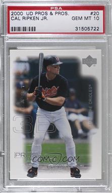 2000 Upper Deck Pros & Prospects - [Base] #20 - Cal Ripken Jr. [PSA 10 GEM MT]