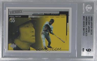 2000 Upper Deck Victory Japan - Hardball Heroes #H2 - Hideki Matsui [BGS 9 MINT]