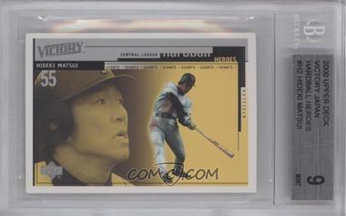 2000 Upper Deck Victory Japan - Hardball Heroes #H2 - Hideki Matsui [BGS 9 MINT]