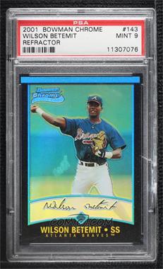 2001 Bowman Chrome - [Base] #143 - Rookie Refractors - Wilson Betemit [PSA 9 MINT]