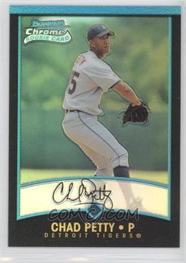 2001 Bowman Chrome - [Base] #152 - Rookie Refractors - Chad Petty