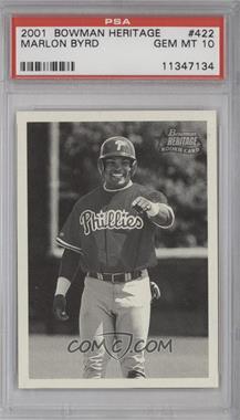 2001 Bowman Heritage - [Base] #422 - Marlon Byrd [PSA 10 GEM MT]