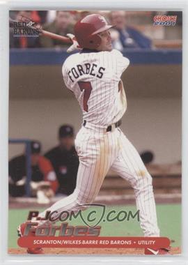 2001 Choice Scranton/Wilkes-Barre Red Barons - [Base] #08 - P.J. Forbes