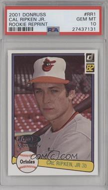 2001 Donruss - Rookie Reprints #RR1 - Cal Ripken Jr. /1982 [PSA 10 GEM MT]