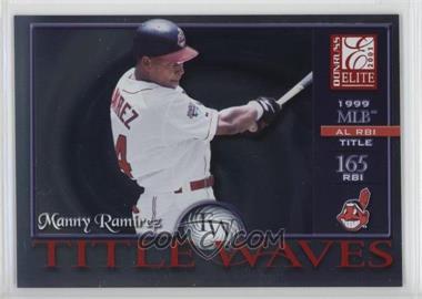 2001 Donruss Elite - Title Waves #TW-13 - Manny Ramirez /1999