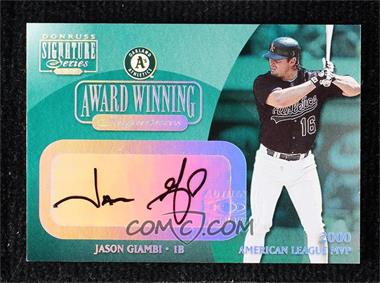 2001 Donruss Signature Series - Award Winning Signatures #_JAGI - Jason Giambi /100