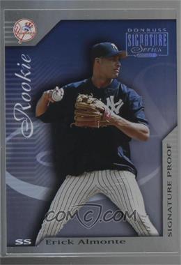 2001 Donruss Signature Series - [Base] - Signature Proof #206 - Erick Almonte /25 [Noted]