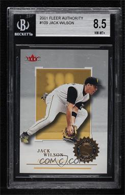 2001 Fleer Authority - [Base] #109 - Authority Rookie - Jack Wilson /2001 [BGS 8.5 NM‑MT+]