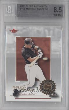 2001 Fleer Authority - [Base] #126 - Authority Rookie - Morgan Ensberg /2001 [BGS 8.5 NM‑MT+]