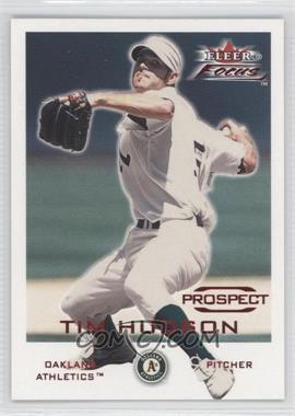 2001 Fleer Focus - [Base] #231 - Tim Hudson /4999