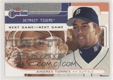 2001 Fleer Game Time - [Base] #118 - Andres Torres /2000