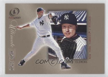 2001 Fleer Legacy - [Base] - Ultimate #50 - Roger Clemens /250