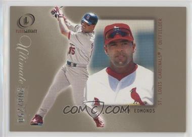 2001 Fleer Legacy - [Base] - Ultimate #85 - Jim Edmonds /250