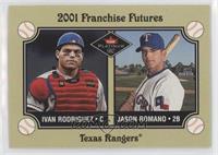 Franchise Futures - Ivan Rodriguez, Jason Romano [EX to NM]