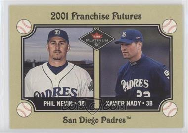 2001 Fleer Platinum - [Base] #473 - Franchise Futures - Phil Nevin, Xavier Nady