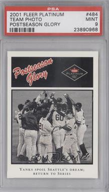 2001 Fleer Platinum - [Base] #484 - Postseason Glory - Yankees ALCS [PSA 9 MINT]