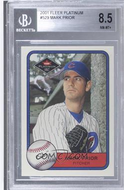 2001 Fleer Platinum - [Base] #529 - Mark Prior [BGS 8.5 NM‑MT+]