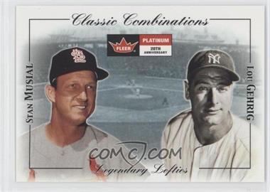 2001 Fleer Platinum - Classic Combinations - Retail #11 CC - Stan Musial, Lou Gehrig