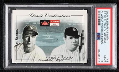 2001 Fleer Platinum - Classic Combinations #3 CC - Lou Gehrig, Babe Ruth /250 [PSA 9 MINT]