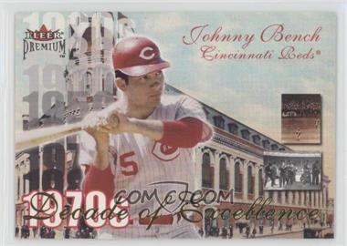 2001 Fleer Premium - Decade of Excellence #26 de - Johnny Bench