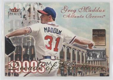 2001 Fleer Premium - Decade of Excellence #36 de - Greg Maddux