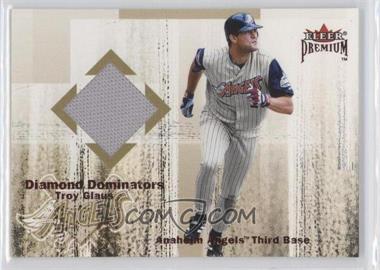 2001 Fleer Premium - Diamond Dominators Jerseys #_TRGL - Troy Glaus