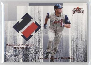 2001 Fleer Premium - Diamond Patches #_TRGL - Troy Glaus /100