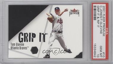 2001 Fleer Premium - Grip It and Rip It #10 GR - Tom Glavine, Chipper Jones [PSA 10 GEM MT]