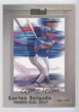 2001 Fleer Showcase - [Base] #115 - Avant Card - Carlos Delgado