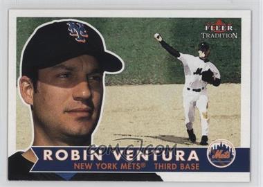 2001 Fleer Tradition - [Base] #157 - Robin Ventura