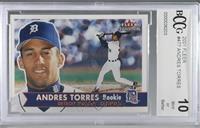 Andres Torres [BCCG 10 Mint or Better]