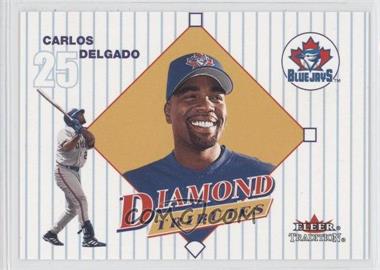 2001 Fleer Tradition - Diamond Tributes #12 DT - Carlos Delgado