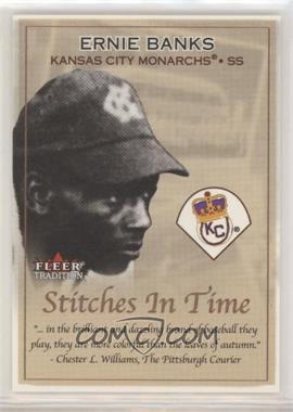 2001 Fleer Tradition - Stitches in Time #2 ST - Ernie Banks