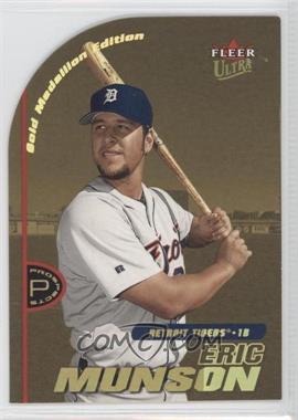 2001 Fleer Ultra - [Base] - Gold Medallion Edition #259G - Eric Munson