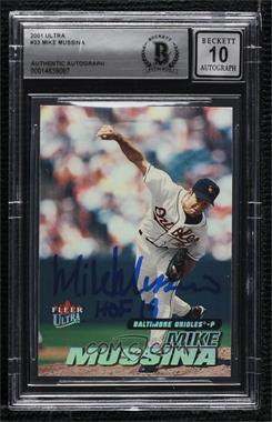 2001 Fleer Ultra - [Base] #33 - Mike Mussina [BAS BGS Authentic]