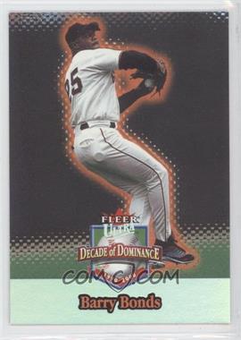 2001 Fleer Ultra - Decade of Dominance #1DD - Barry Bonds